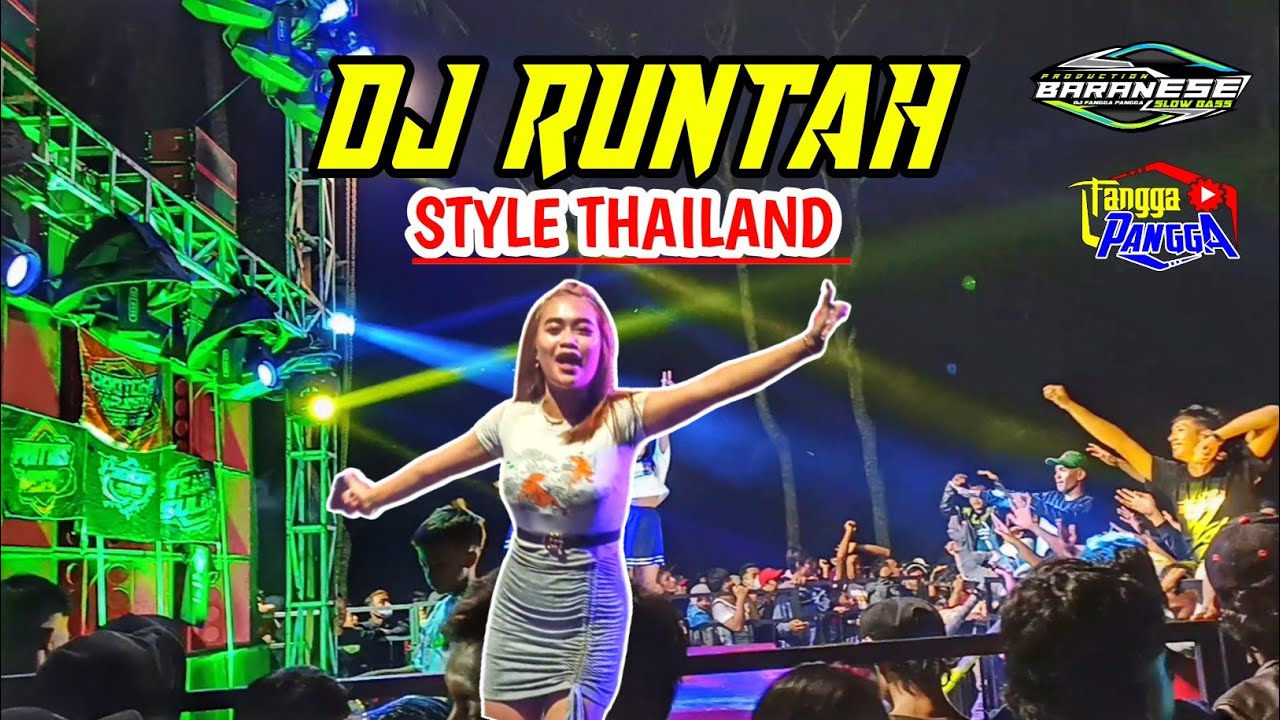 DJ RUNTAH STYLE THAILAND by fangga pangga||baranese slow bass