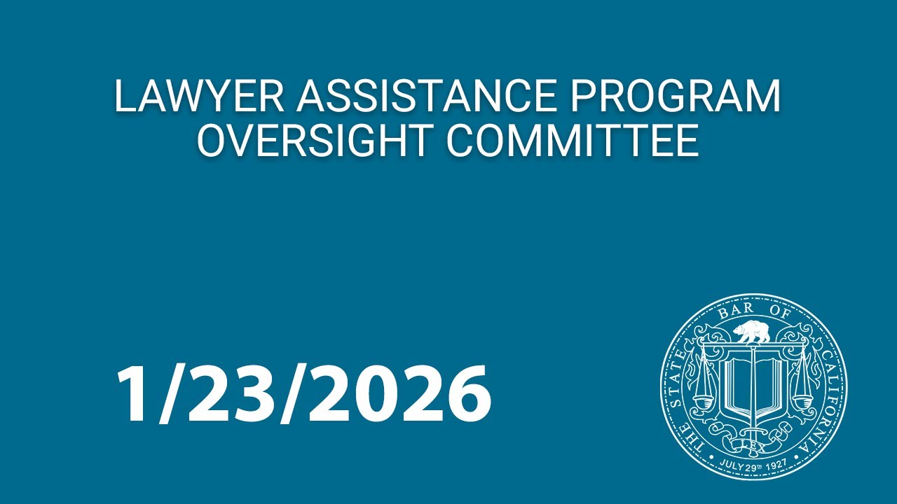 Lawyer Assistance Program Oversight Committee 1-23-2026