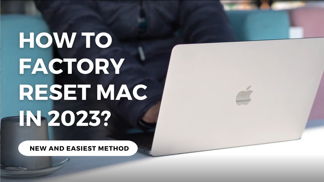 How to Factory Reset your MacBook in 2023? | New and Easiest Method