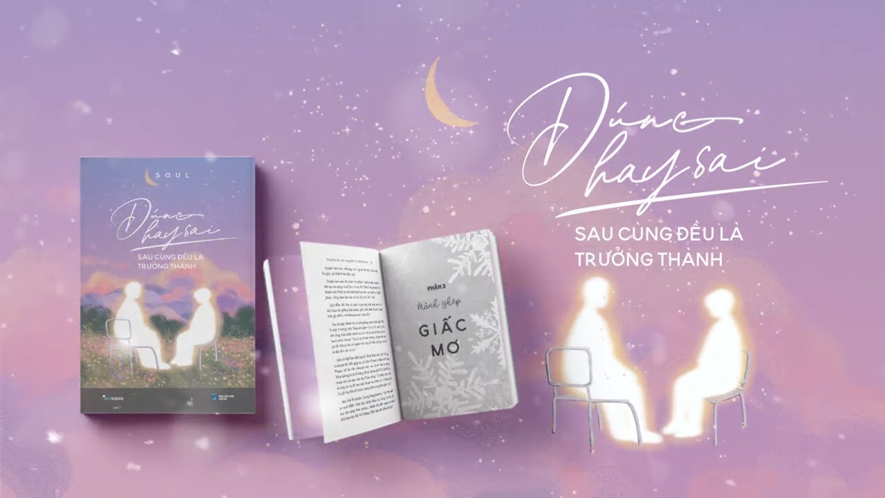 Đúng hay sai, sau cùng đều là trưởng thành | Chuyện của Soul | Skybooks Radio
