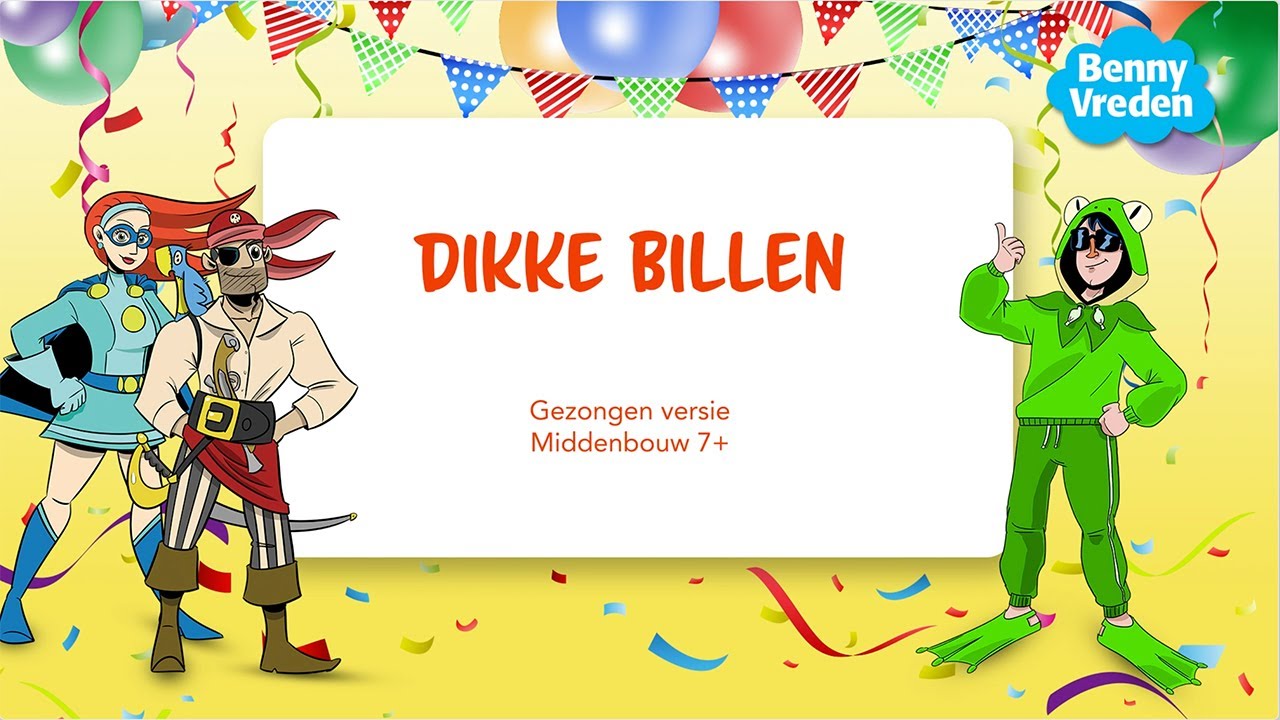 Dikke billen (7+) - gezongen versie
