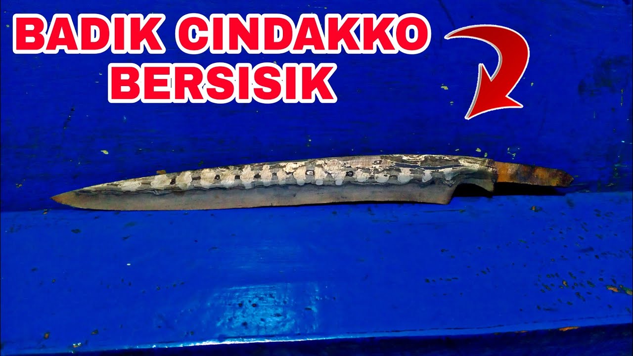 🔴Cara Proses Badik Pamor Cindakko Bersisik