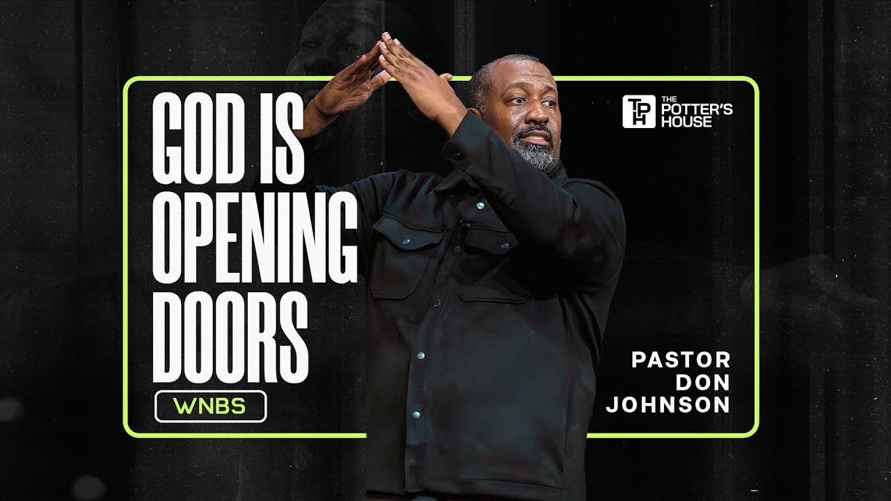 God Is Opening Doors - Pastor Don Johnson