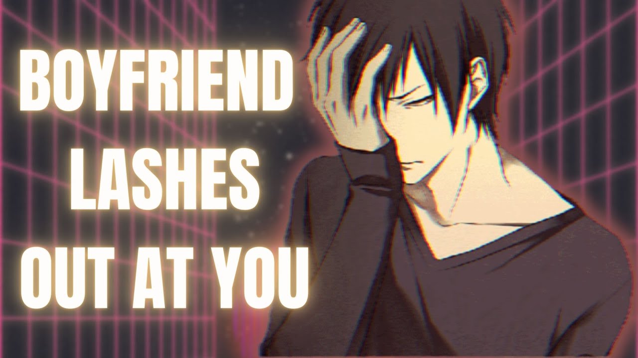 Boyfriend Lashes Out At You [M4F] Audio Roleplay [Argument][Regret][Apology][Tsundere][Emotional]