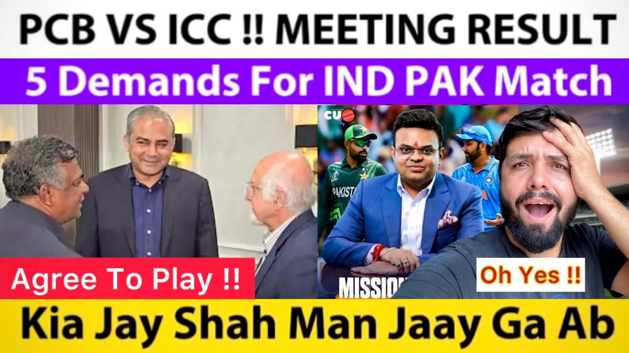 Meeting Result !! PCB VS ICC | PAK 5 New Demands To ICC Then We Think & Play IND PAK 15 Feb Match