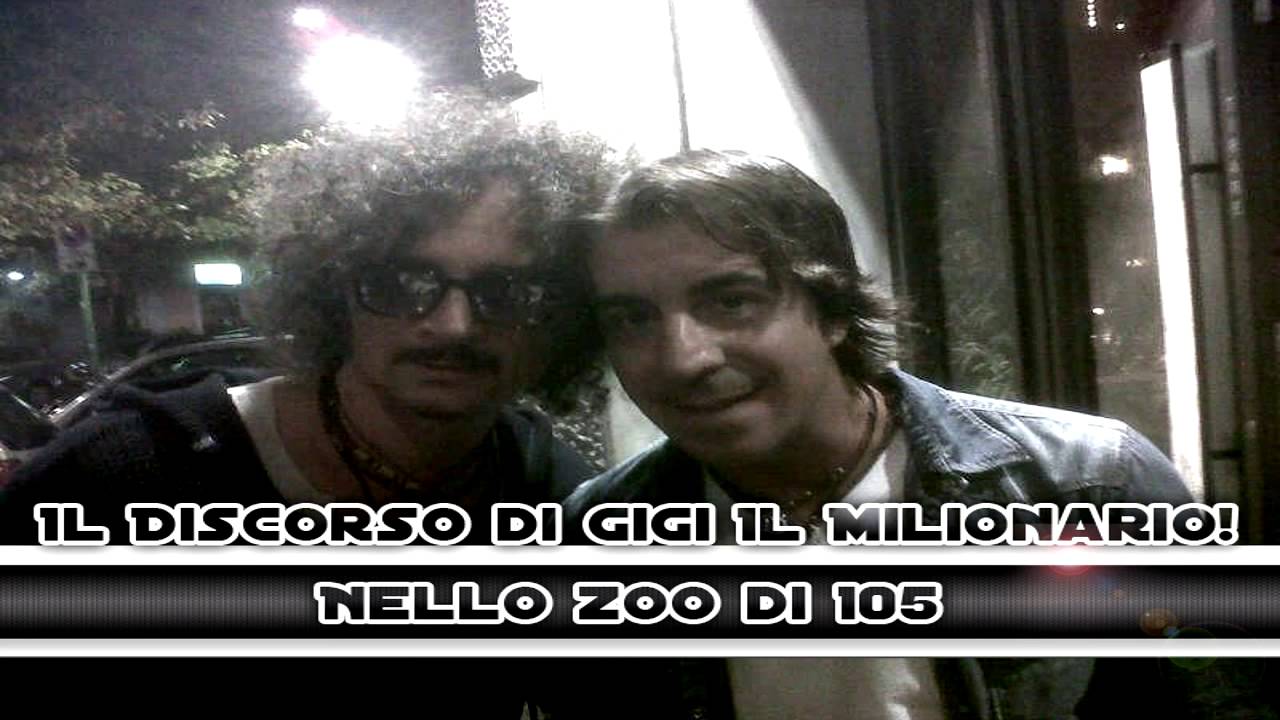 Lo zoo di 105- il discorso di Gigi il Milionario!!!