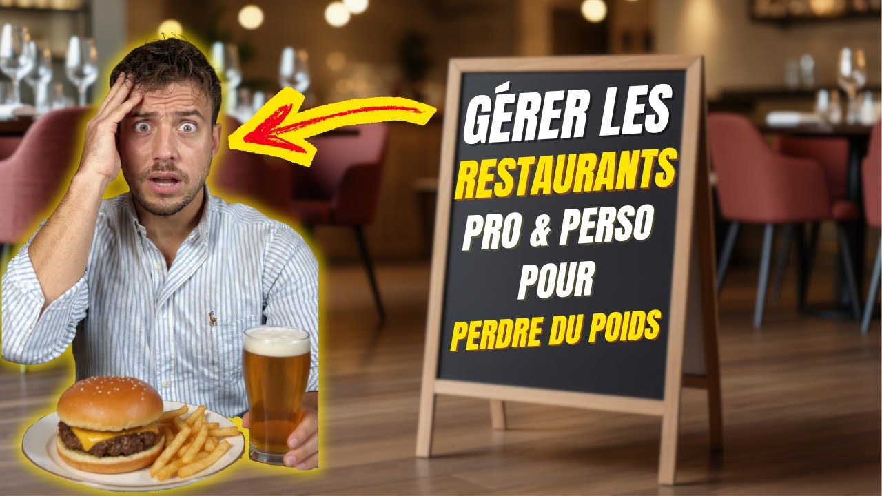 COMMENT MANGER AU RESTAURANT SANS RUINER TA PERTE DE POIDS