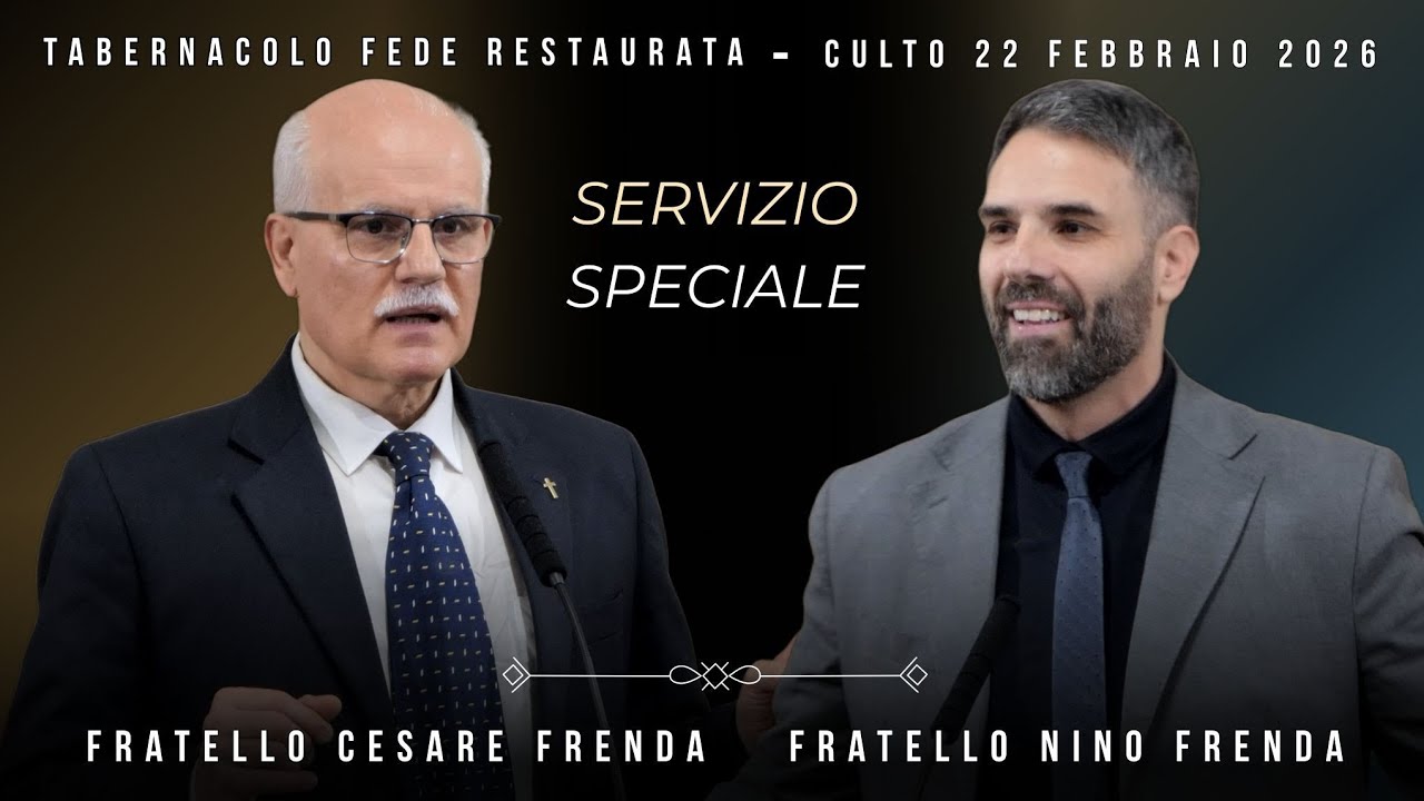 Servizio Speciale - Culto del 22 Febbraio 2026