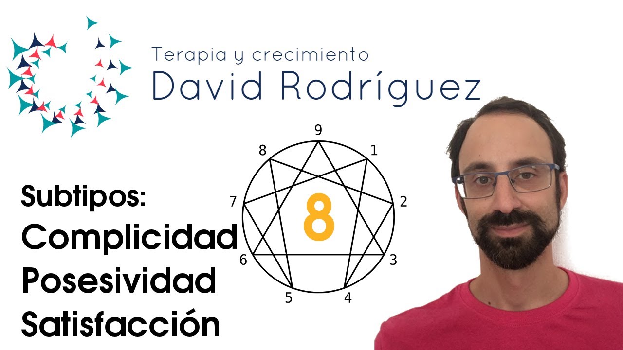 Subtipos del Eneatipo 8: Complicidad, Posesividad y Satisfacción