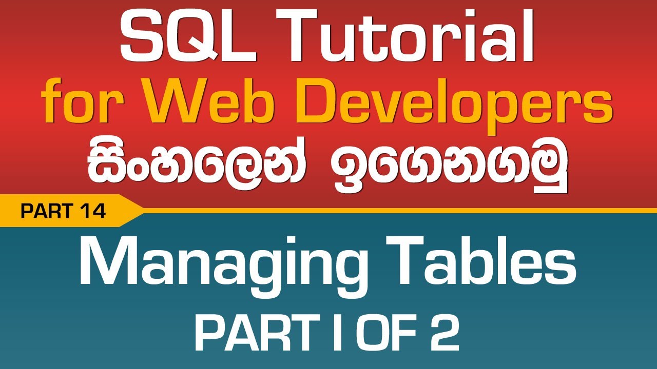 Creating Tables - SQL Tutorial In Sinhala - Part 14
