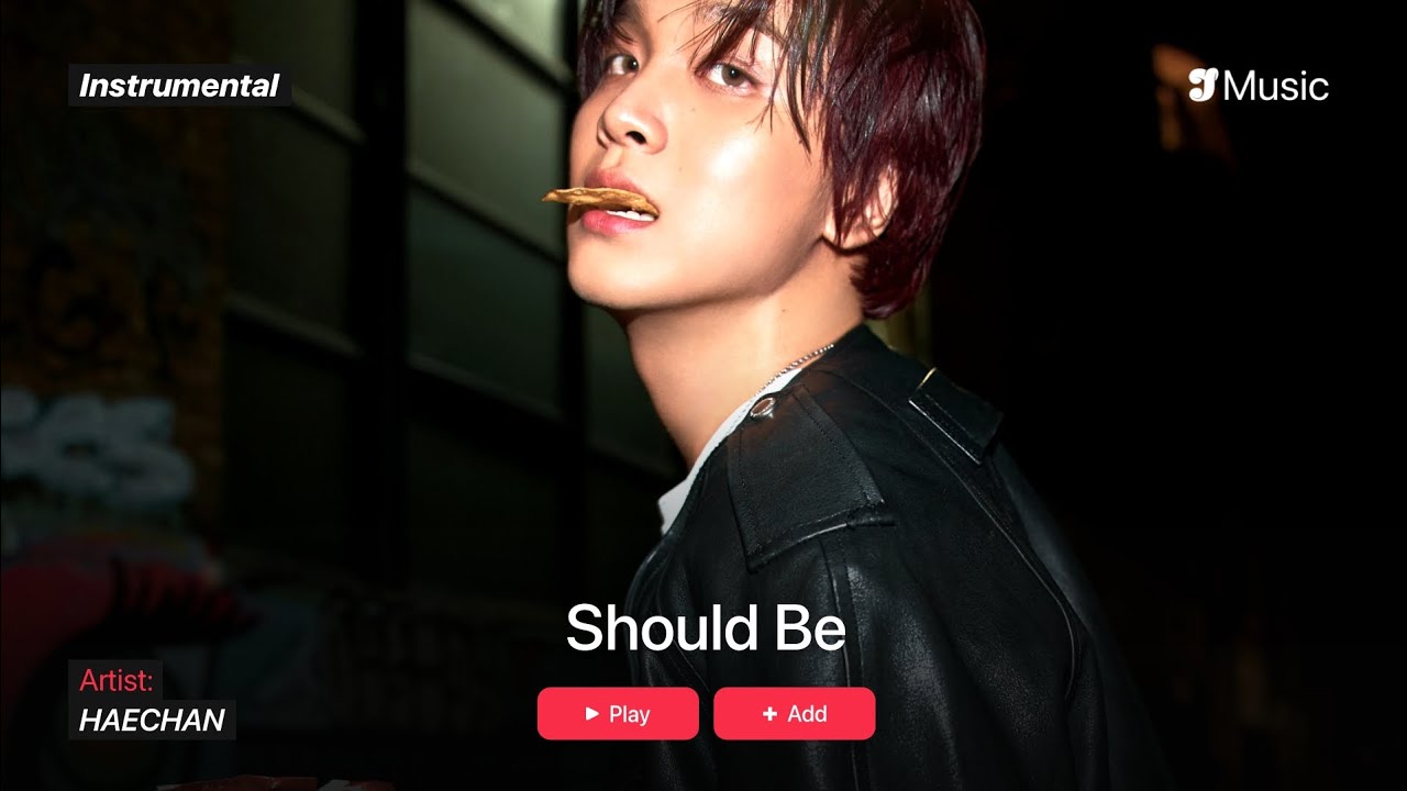 HAECHAN – Should Be | Instrumental