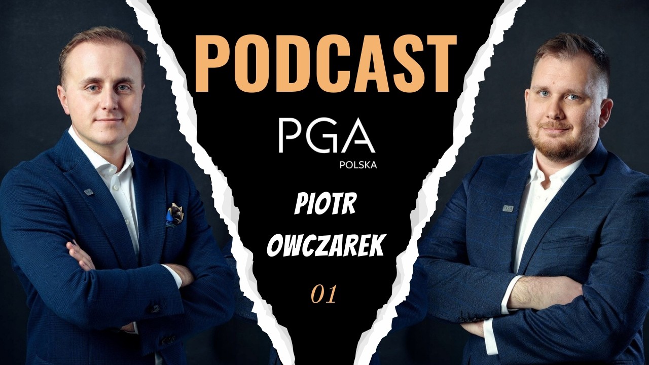 Podcast PGA Polska #1 - Piotr Owczarek