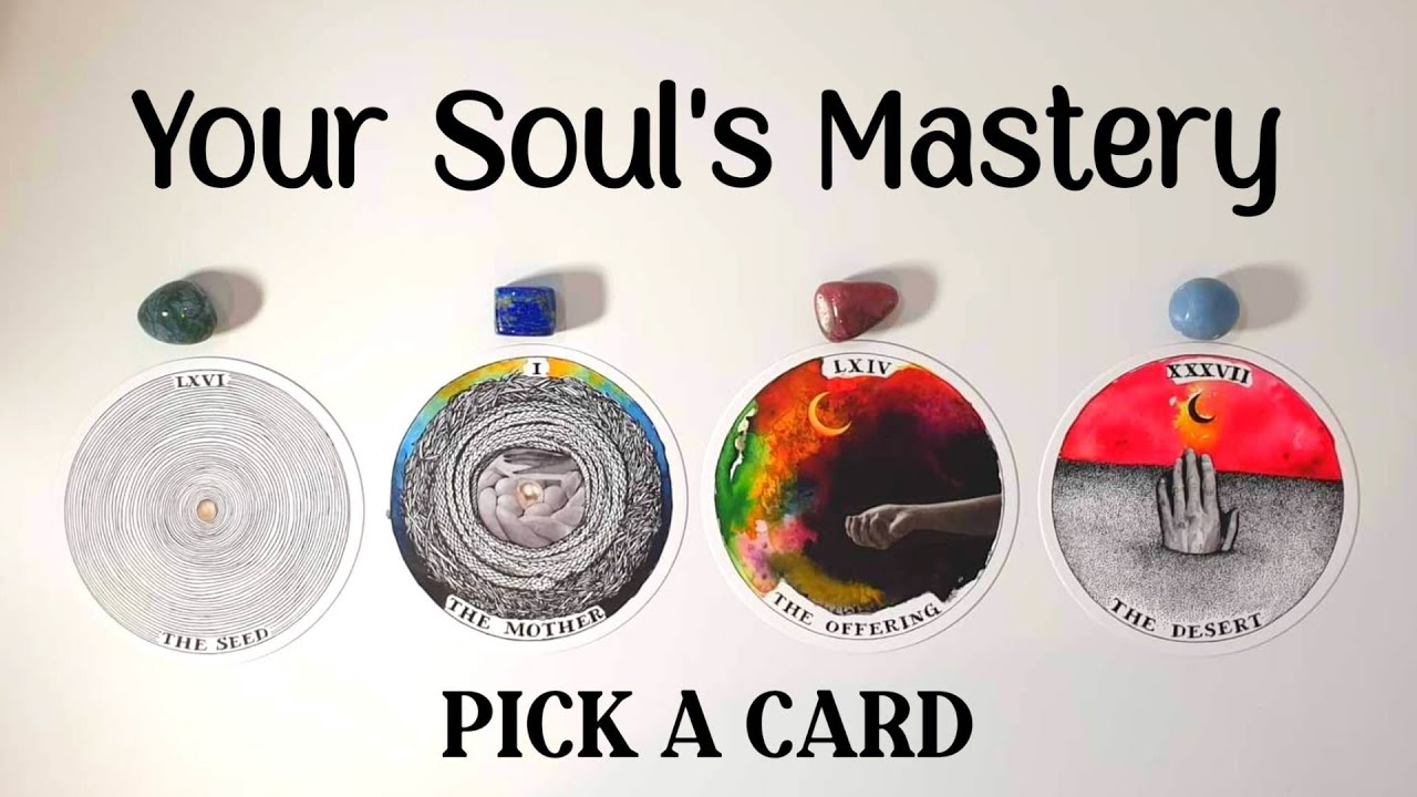 PICK A CARD 🔮 Your Soul's Mastery 🖤❤️