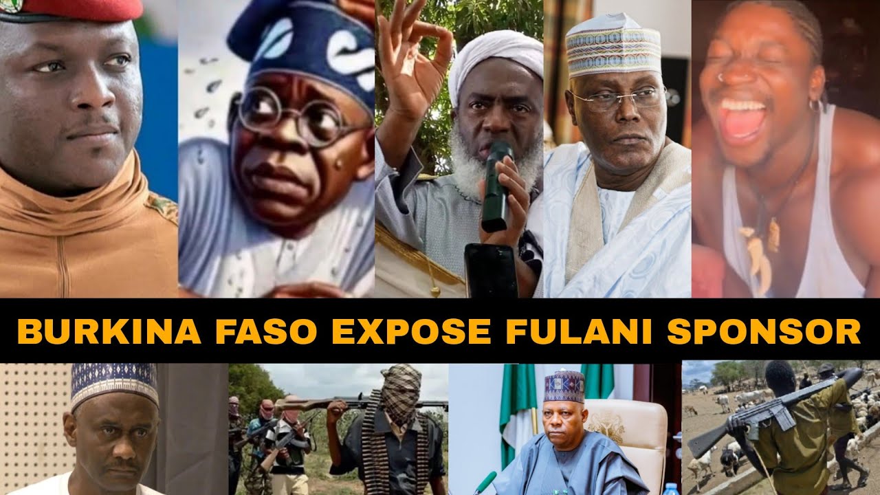 BURKINA FASO LIST NAMES OF NIGERIAN POLITICIANS WHO SPONSOR FULANI HERDSMEN IN AFRICA