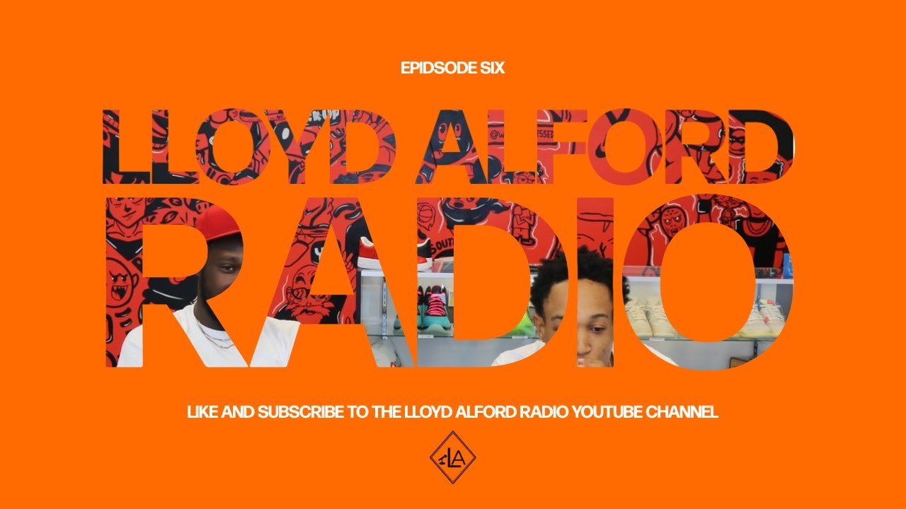 Lloyd Alford Radio: Episode Six