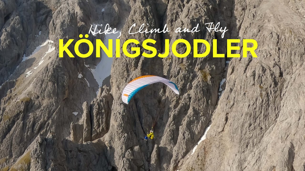 Königsjodler - Hike, Climb and Fly