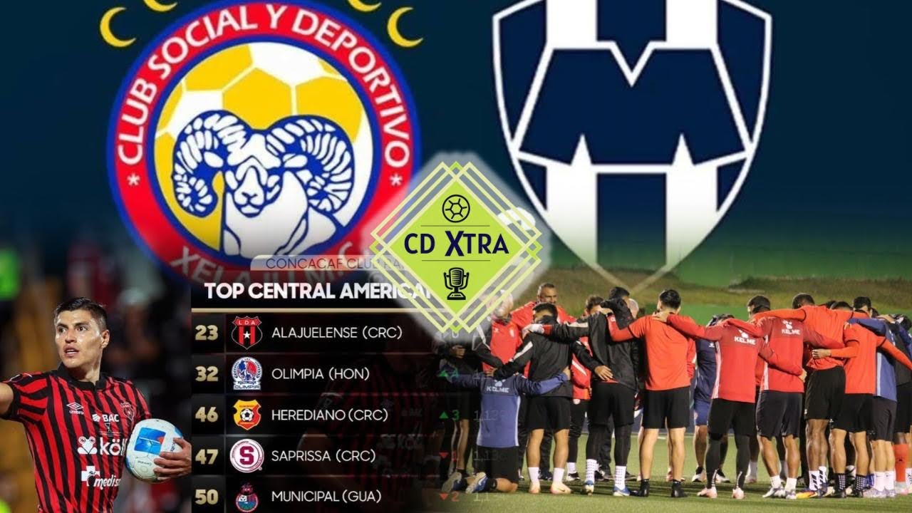 🗣️ CDXtra - Xelajú Y Monterrey debutan en la CONCACAF, Cartaginés de Amarini perdio en la Copa.  