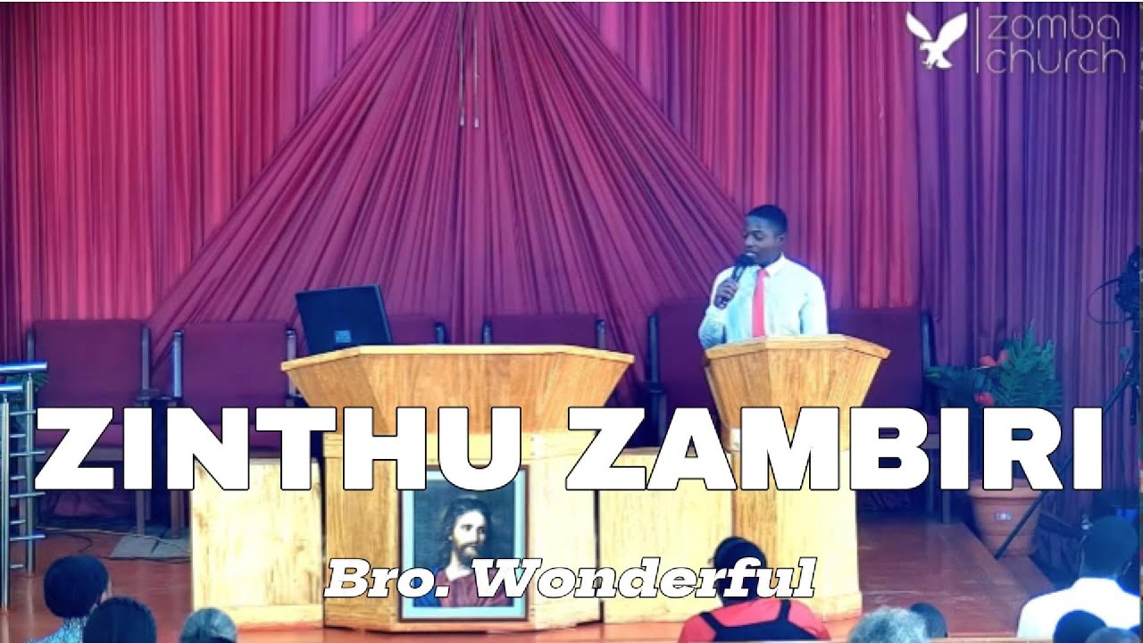Zinthu Zambiri | Bro. Wonderful Dziyanjanani and Congregation