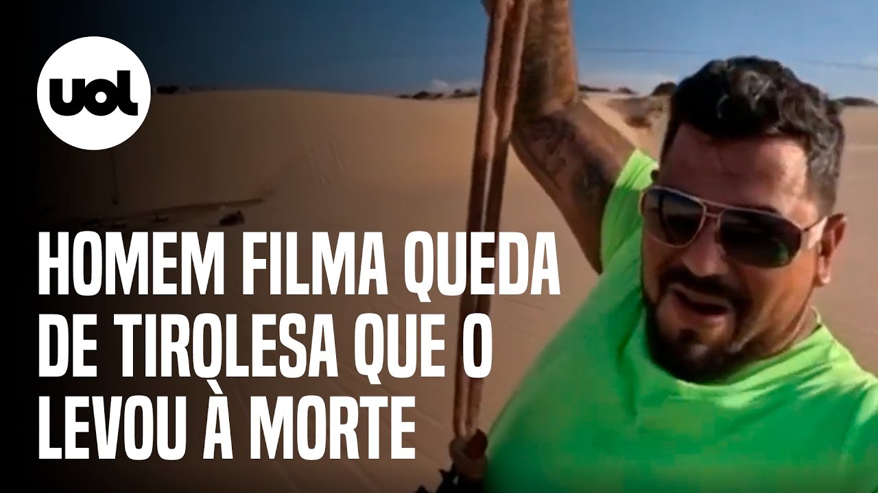 Turista filmou queda em tirolesa que ocasionou sua morte no Cear&aacute;