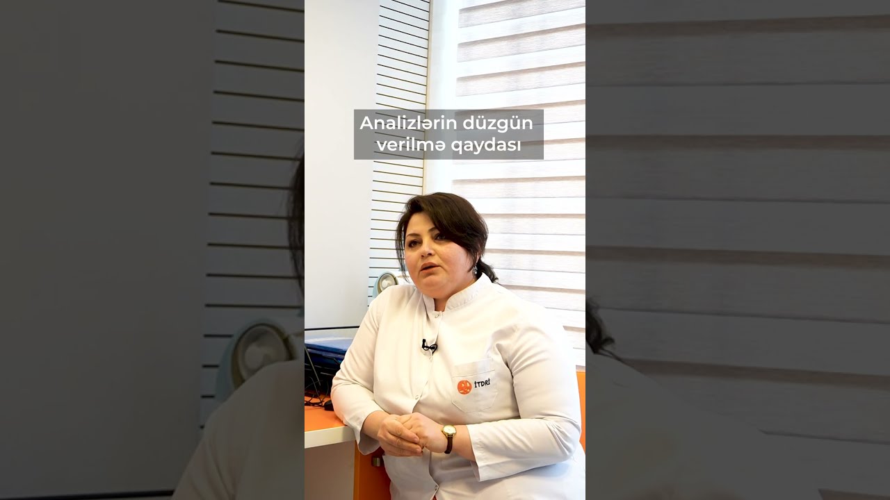 Analizlərin düzgün verilmə qaydası necə olmalıdır? l Qan analizi I MİTRİ Laboratoriya