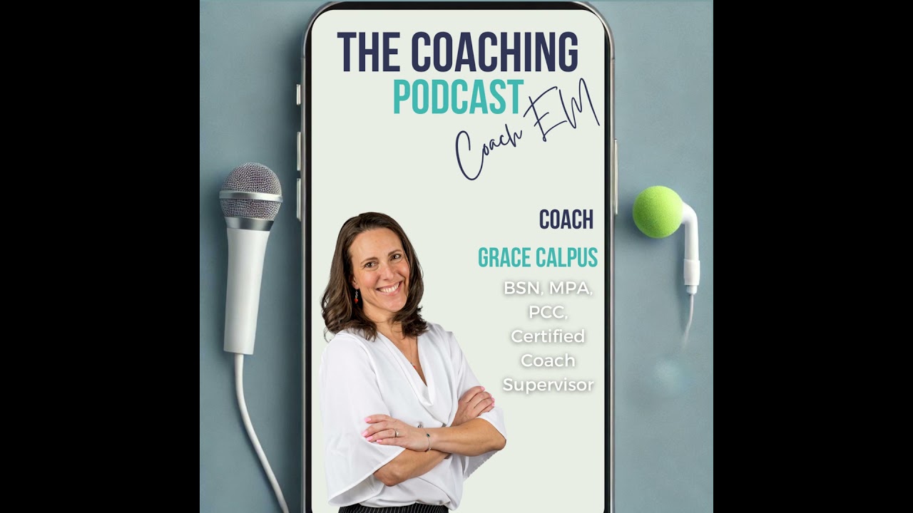 Leadership Coach #182: Grace Calpus - The Power of Intuitive Coaching