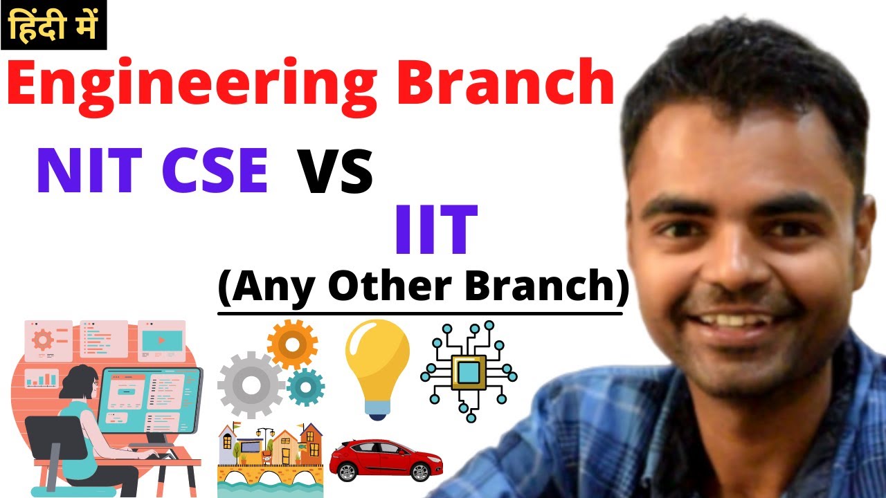 Engineering Admission- CSE from NIT Vs Any Other Branch from IIT, What to Choose for Bright Future