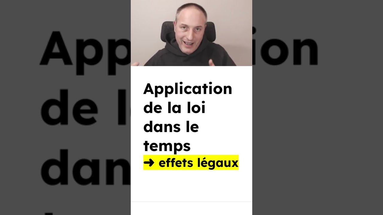 Application de la loi dans le temps ➜ les 