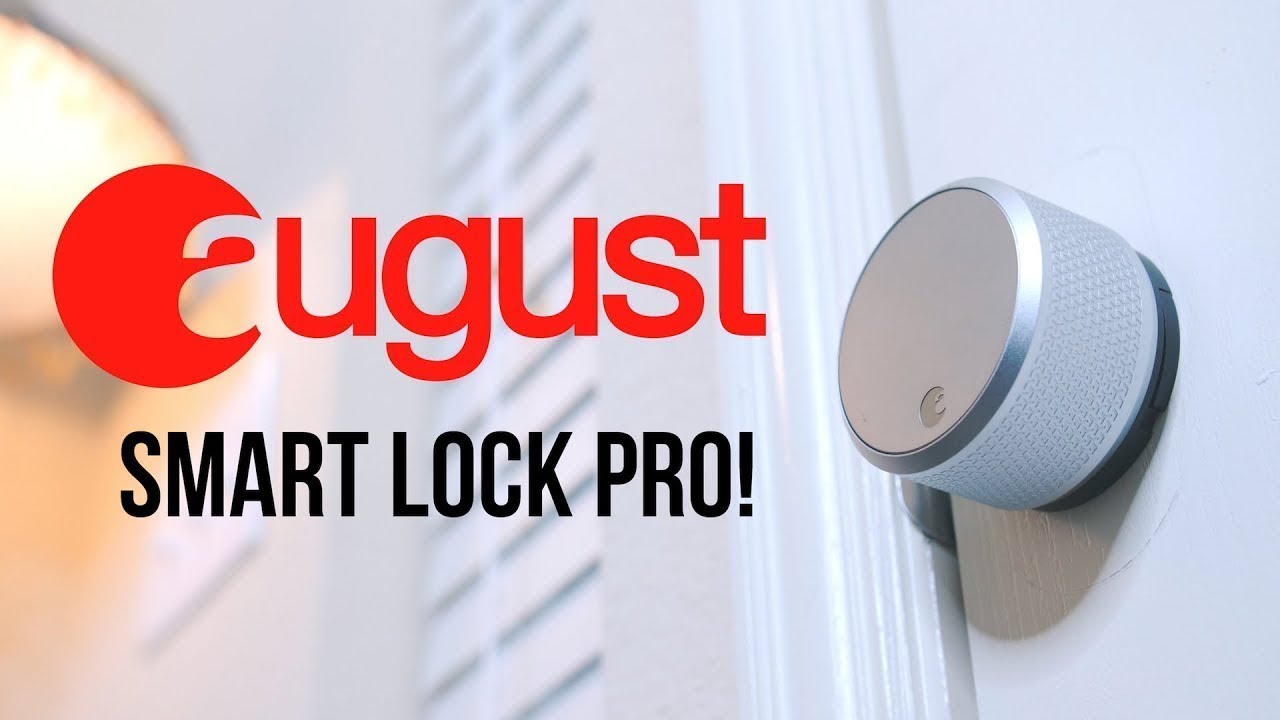 August Smart Lock Pro + Connect: A New Favorite!