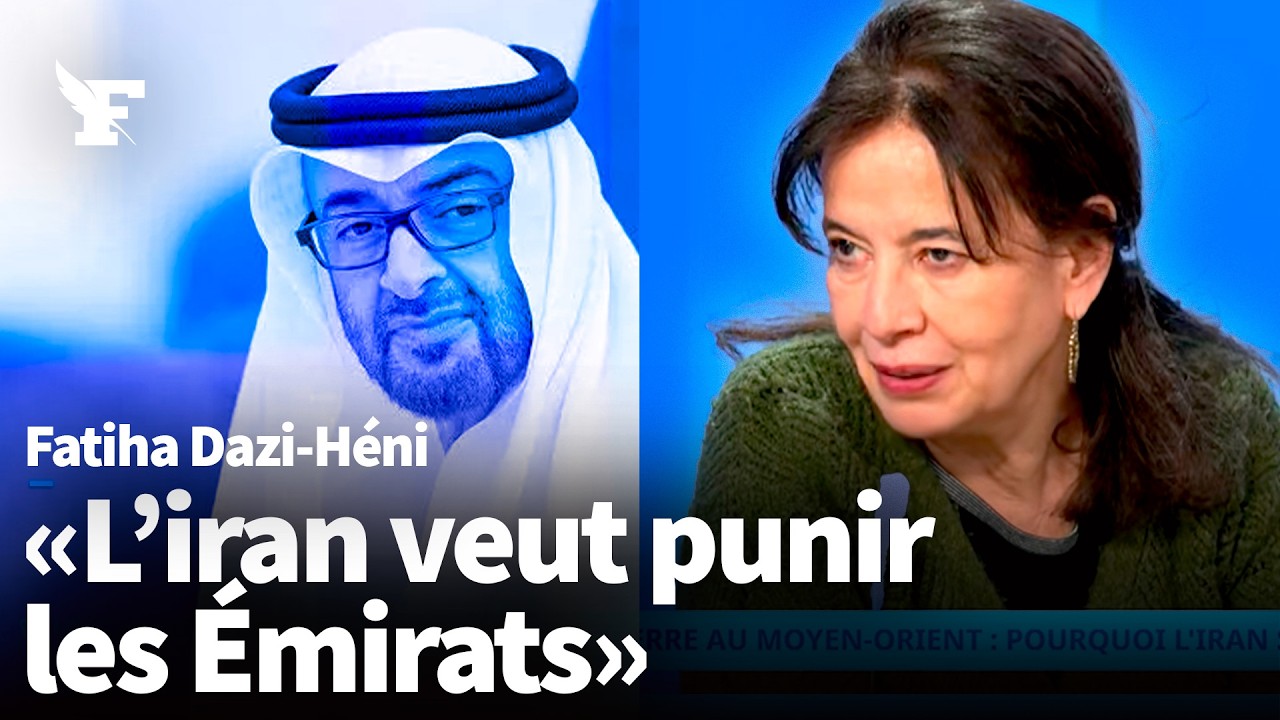 Pourquoi l'Iran s'acharne sur les Émirats - Fatiha Dazi-Héni