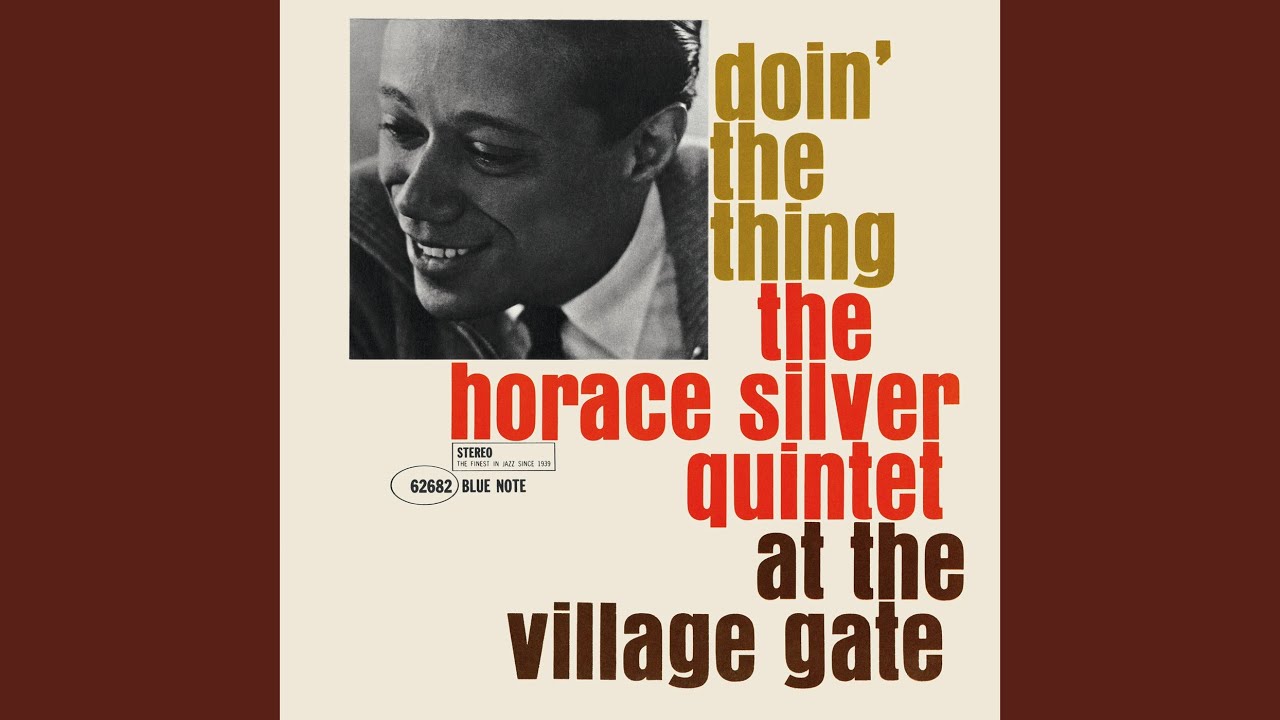 Doin' The Thing (Live At Village Gate Club, New York, 1961 / Remastered 2006 / Rudy Van Gelder...