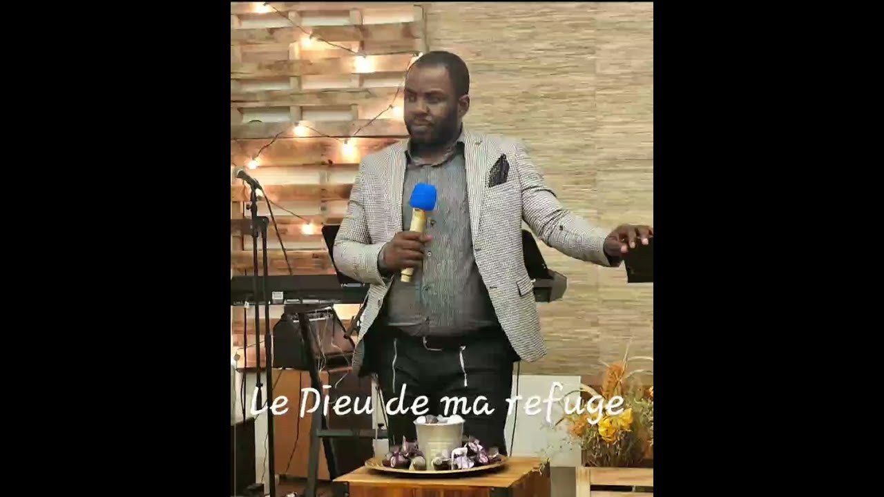 Le Dieu de ma refuge