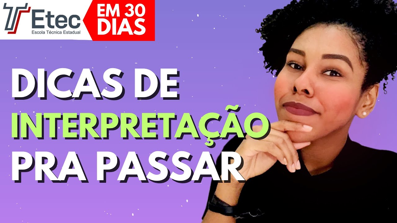 Dicas de INTERPRETAÇÃO DE TEXTOS para passar no Vestibulinho ETEC 2024
