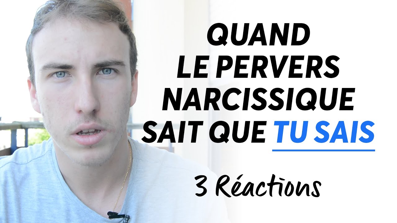 Quand le pervers narcissique sait que tu sais...