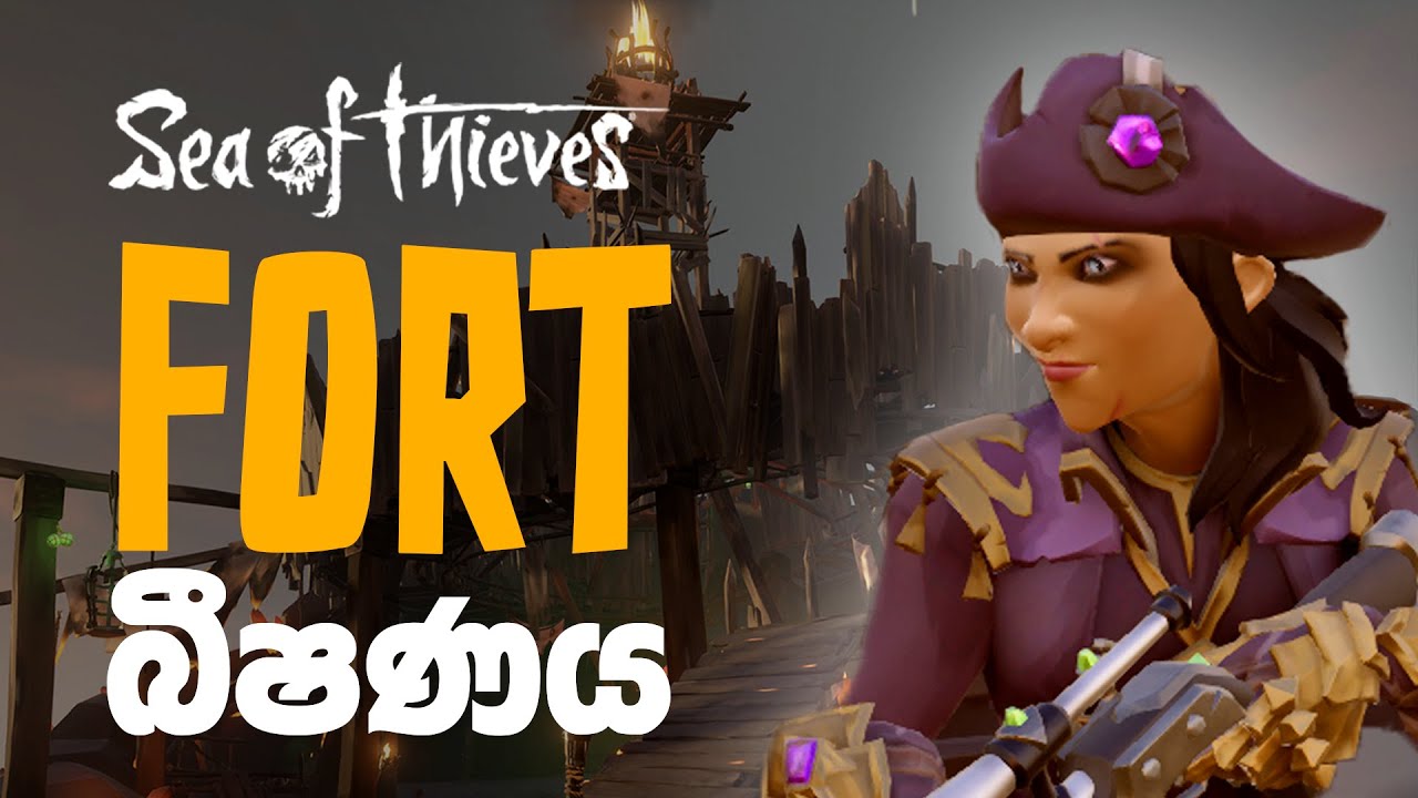 Fort බීෂණය !! Sea of Thieves Season 18 - Act 2 | Sinhala Live Gameplay