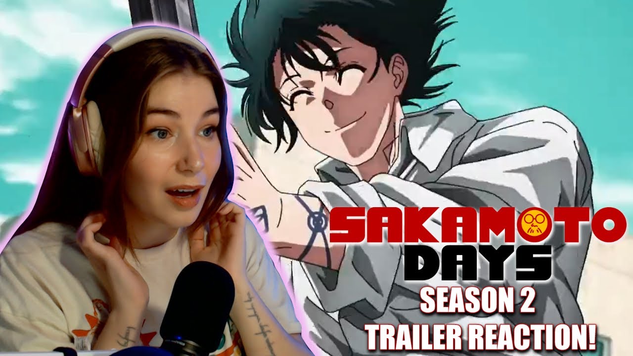 THE SAKAMOTO DAYS SEASON 2 TEASER TRAILER LOOKS AMAZING?!!? (REACTION)