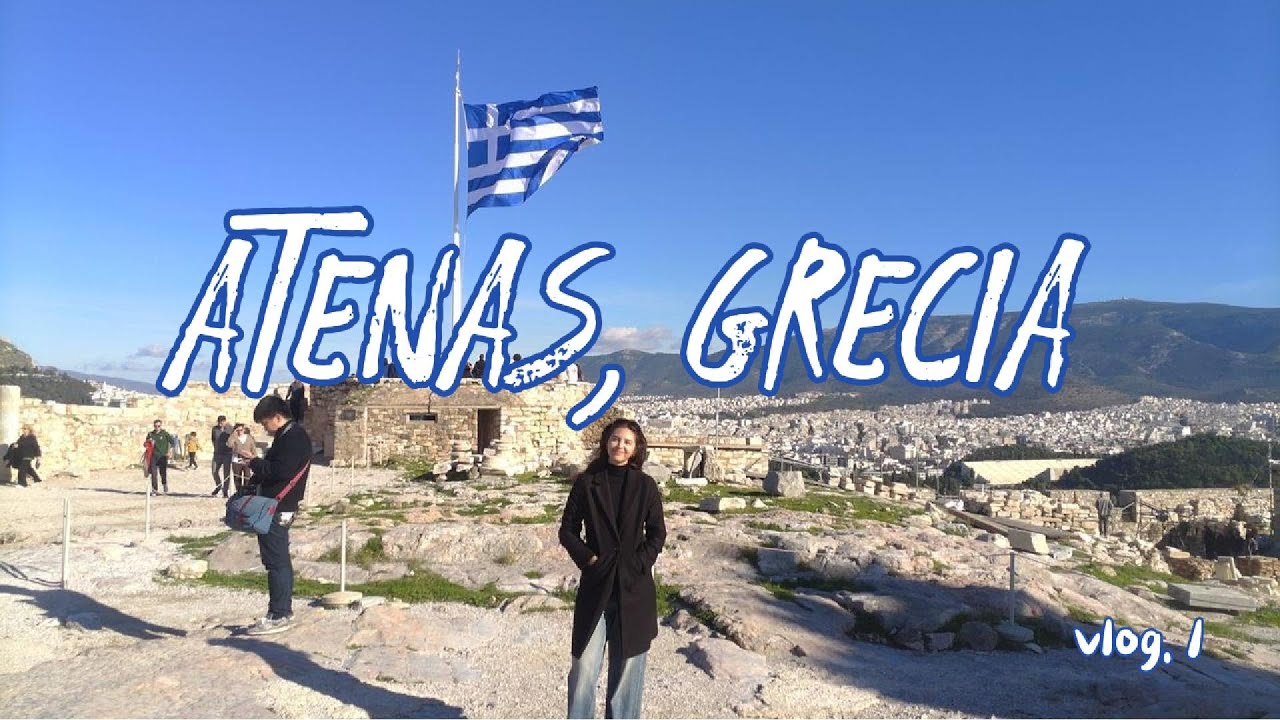 PRIMERA VEZ EN EUROPA - ATENAS, GRECIA VLOG 1