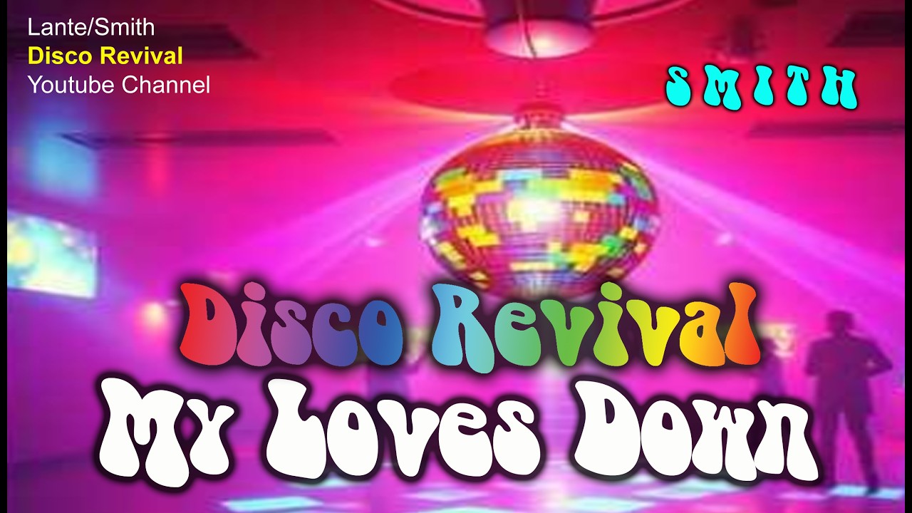My Love's Down - Disco Revival