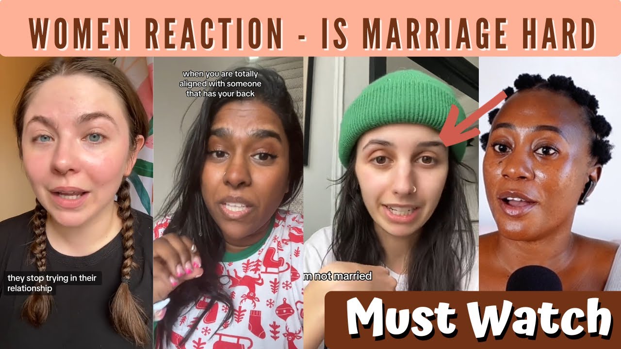 Is Marriage Hard - What Makes Marriage Hard -Women’s Reaction Part 1- Must Watch