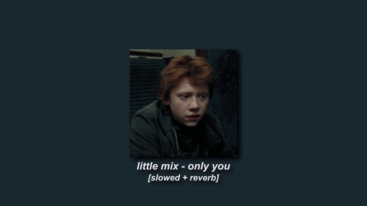 cheat codes, little mix - only you [slowed + reverb]
