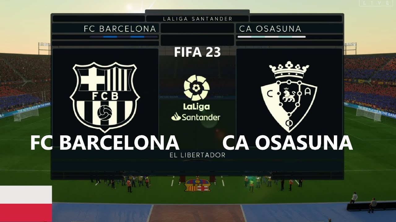 FC BARCELONA - CA OSASUNA 🔻LALIGA 2022/23 🔻FIFA 23