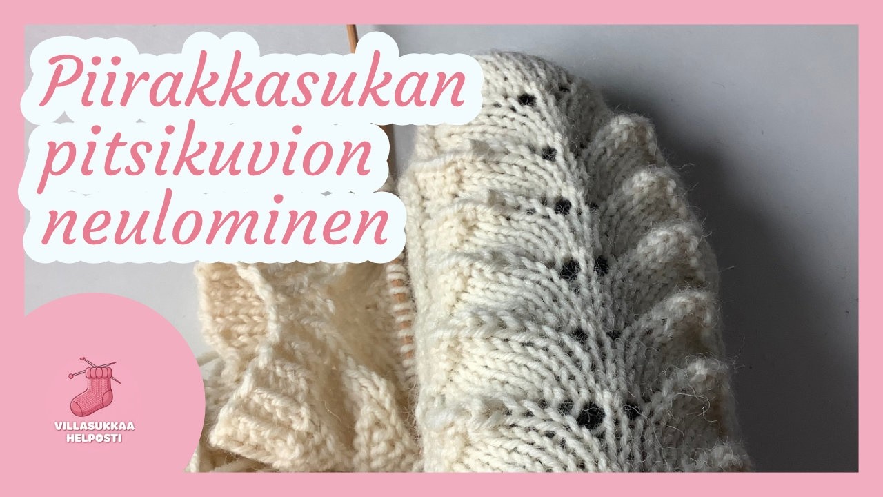 Piirakkasukan pitsikuvion neulominen