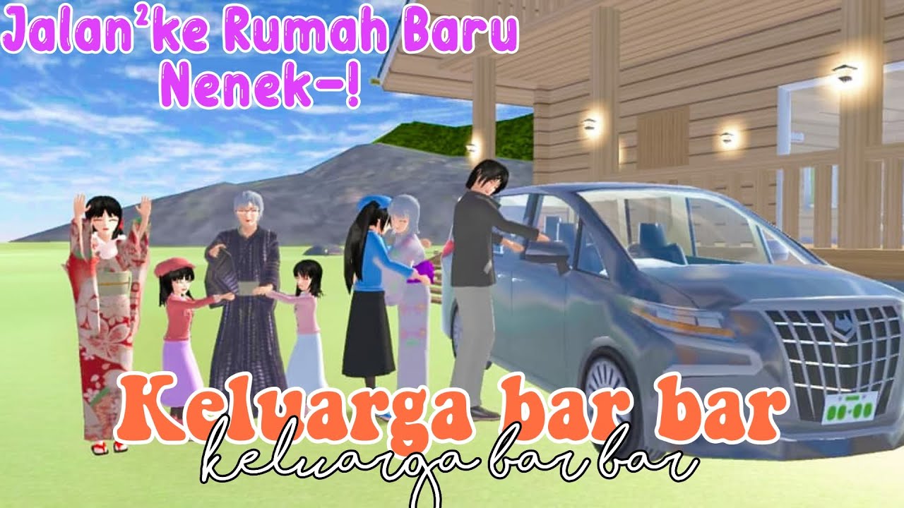 Jalan²ke Rumah baru Nenek||keluarga bar bar||sakura school simulator√