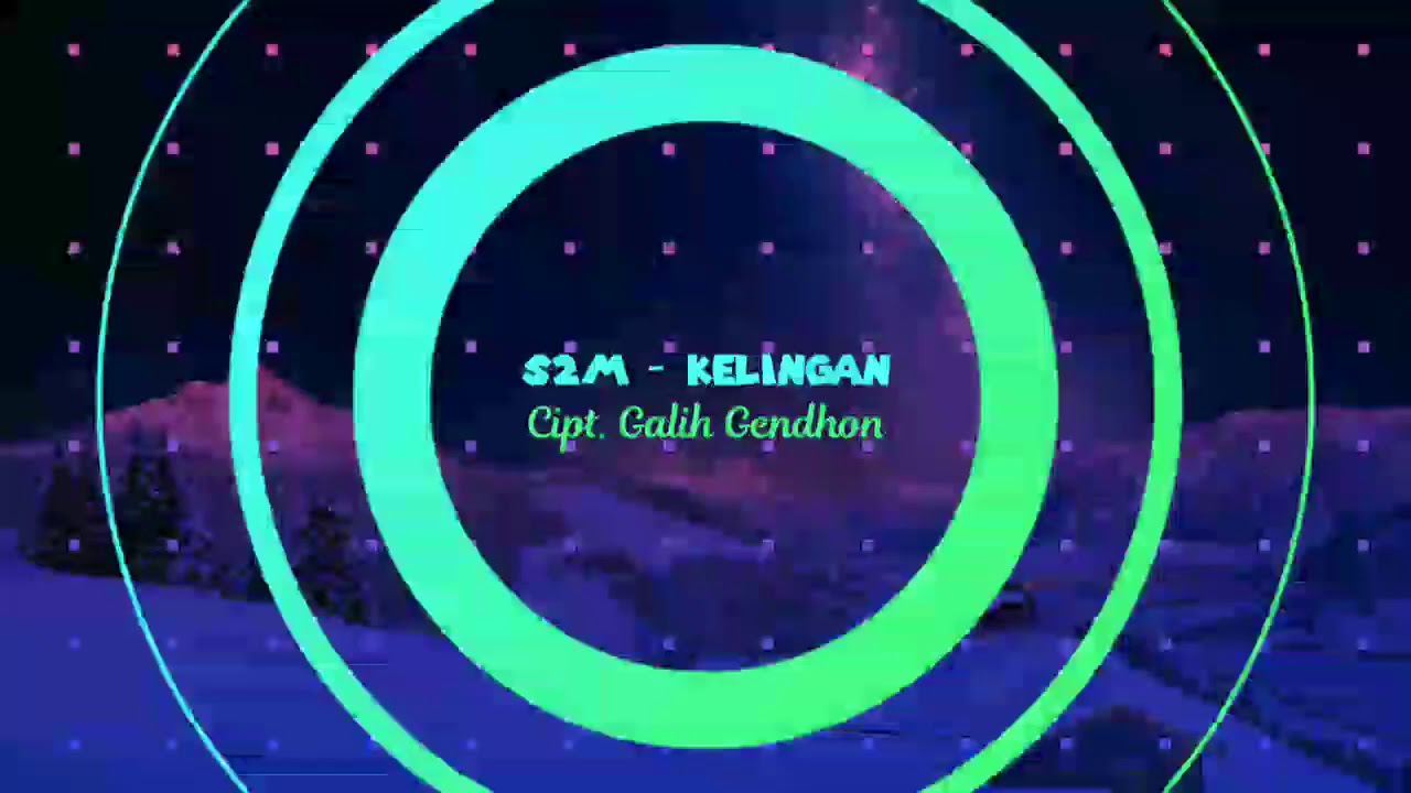 S2M - KELINGAN