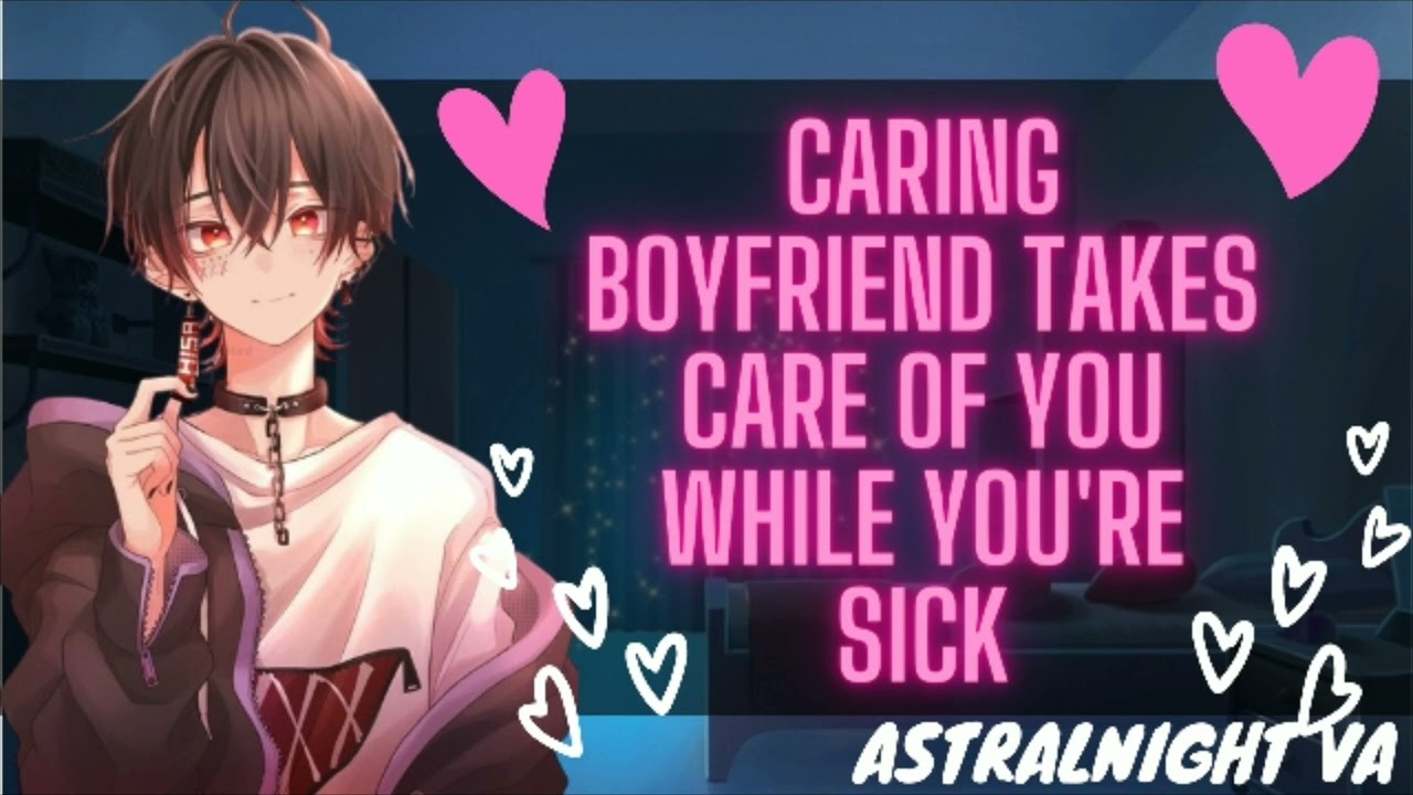 [ASMR ROLEPLAY] Caring Boyfriend Takes Care Of You While You're Sick