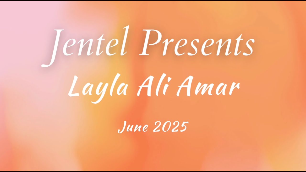 Jentel Presents: Layla Ali Amar (June 2025)