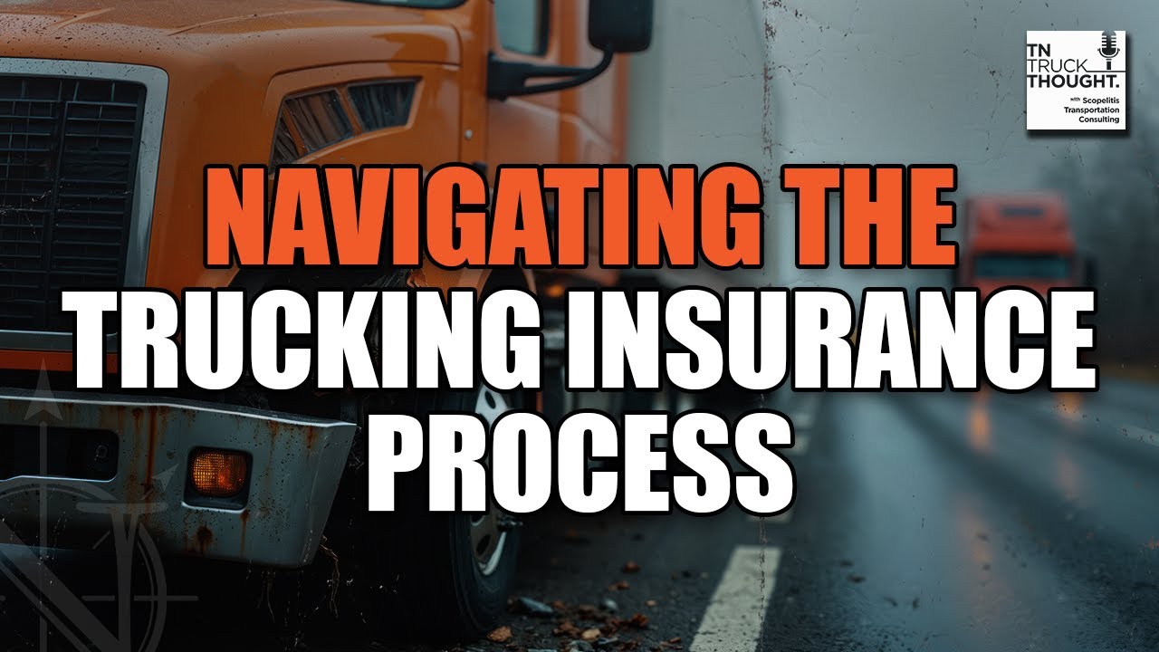 Navigating the trucking insurance process | TTT Podcast Episode 36