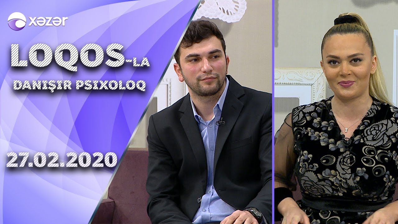 Loqos-la Danışır Psixoloq 27.02.2020