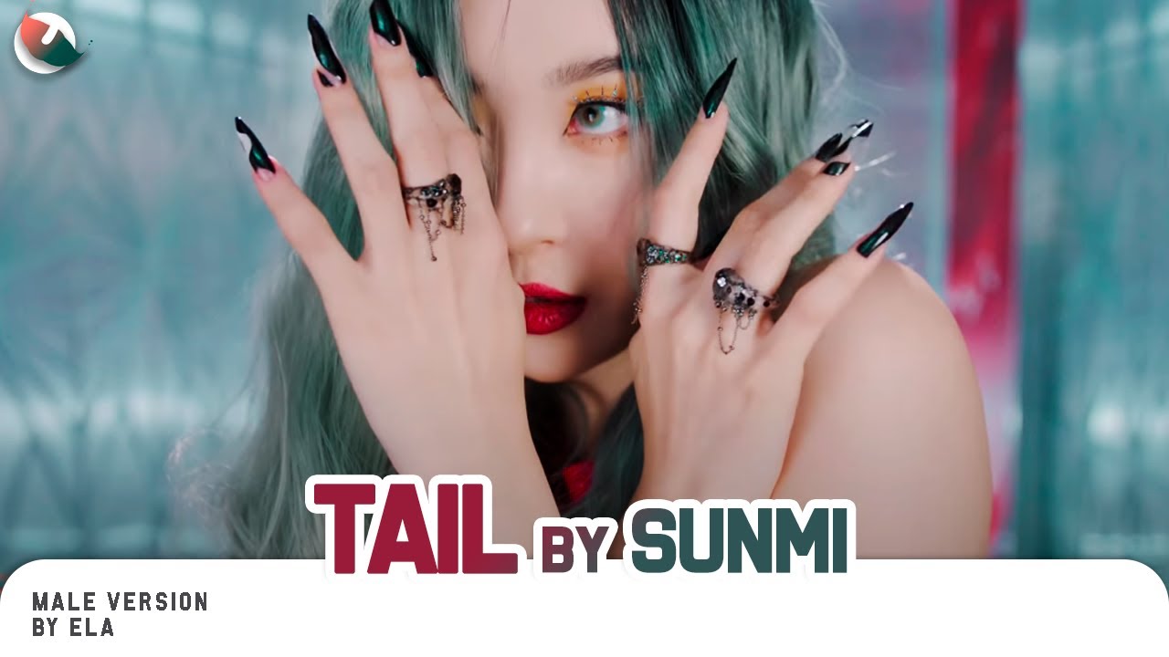 MALE VERSION | SUNMI - TAIL
