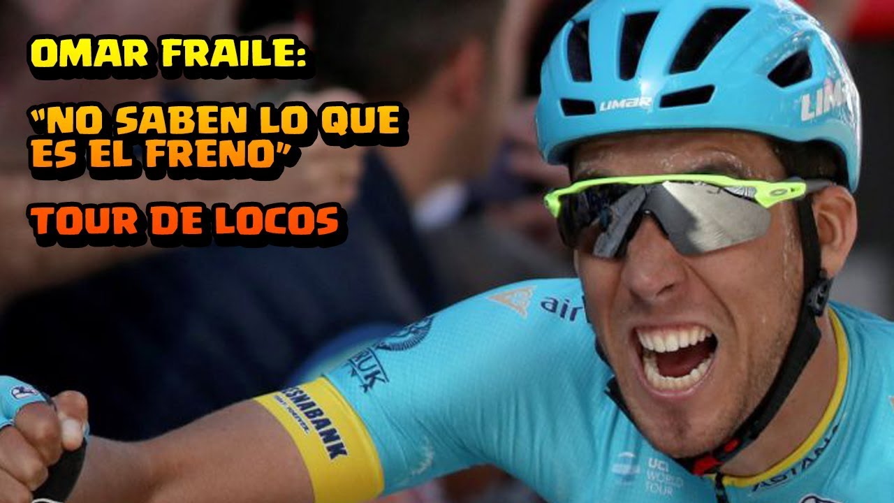 Omar Fraile habla de este explosivo Tour | No saben lo que es el freno | Tour de Francia 2018