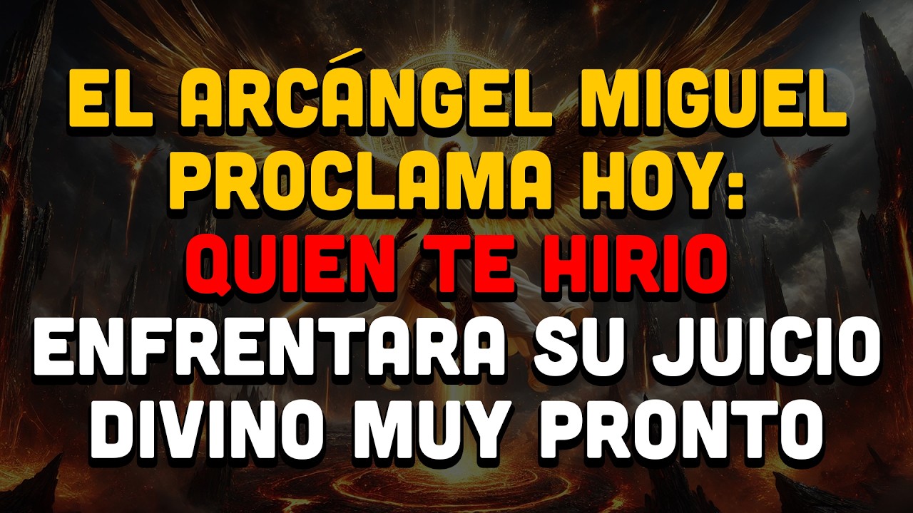 El Arcángel Miguel Declara Hoy: Rompe Maldades Y Activa Protección Total Sin Envidia
